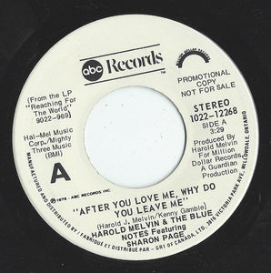 Harold Melvin And The Blue Notes : After You Love Me, Why Do You Leave Me (7", Single, Promo)
