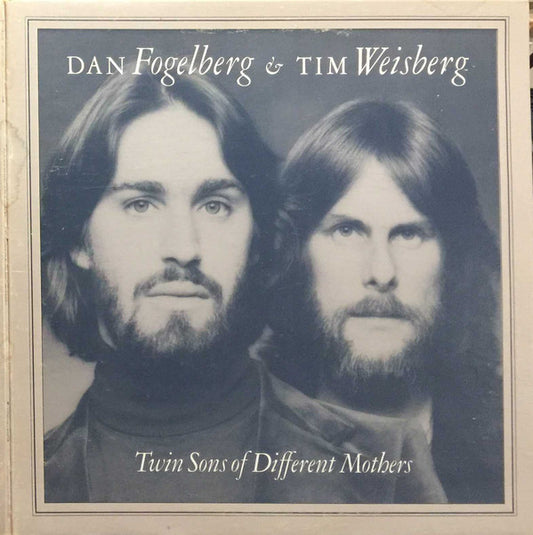 Dan Fogelberg & Tim Weisberg : Twin Sons Of Different Mothers (LP, Album, Gat)