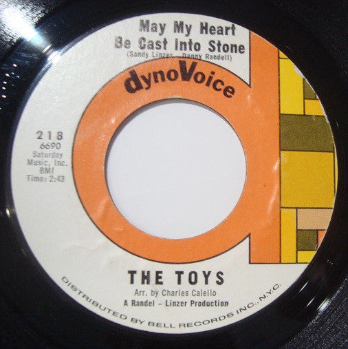 The Toys : May My Heart Be Cast Into Stone / On Backstreet (7", Single)