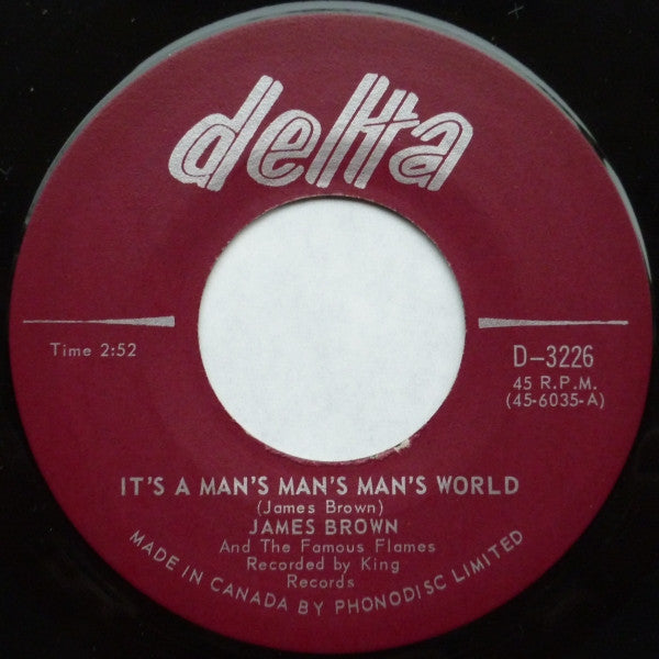 James Brown And The Famous Flames* : It's A Man's Man's Man's World (7")