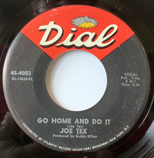 Joe Tex : Go Home And Do It / Keep The One You Got (7", Pla)
