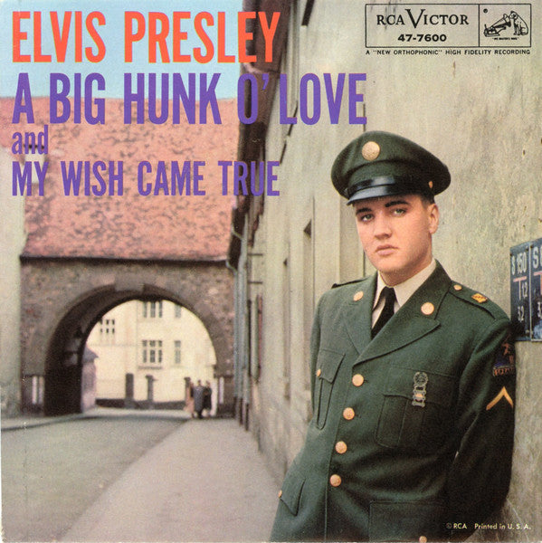 Elvis Presley With The Jordanaires : A Big Hunk O' Love (7")