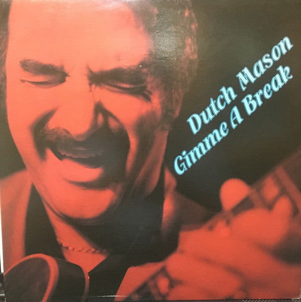Dutch Mason Blues Band : Gimme A Break (LP, Album)