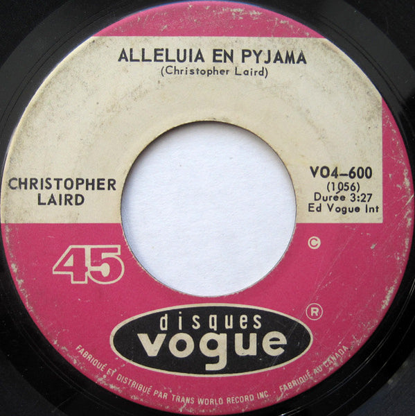 Christopher Laird : Alleluia En Pyjama / A Bada Bada Bakah (7", Single)
