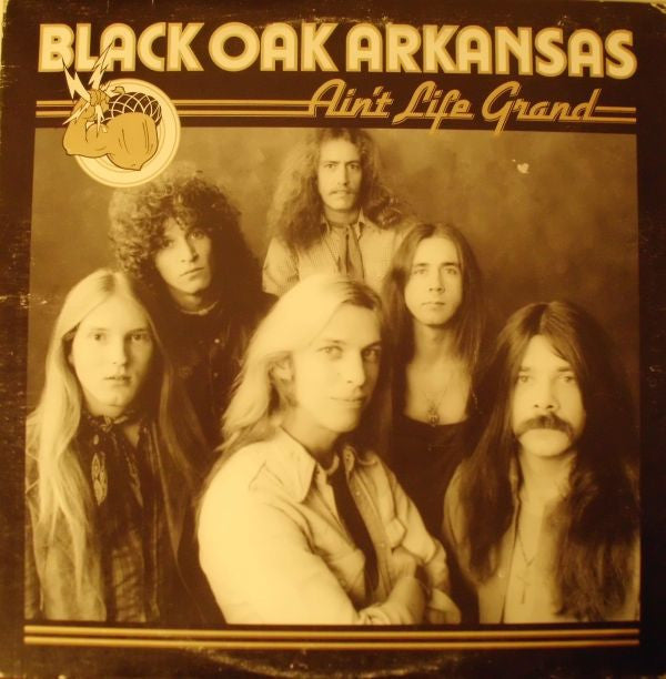 Black Oak Arkansas : Ain't Life Grand (LP, Album)