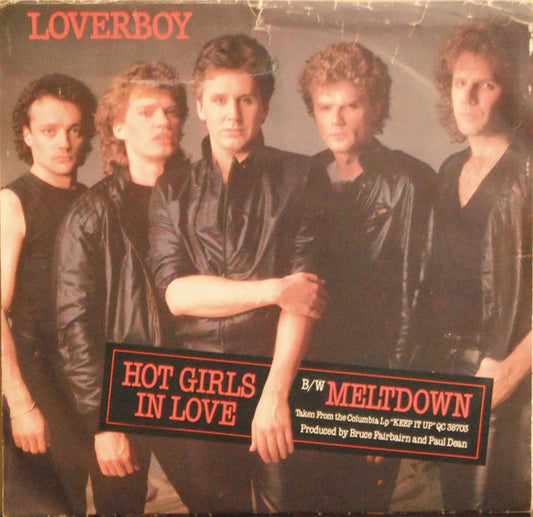 Loverboy : Hot Girls In Love / Meltdown (7", Single)