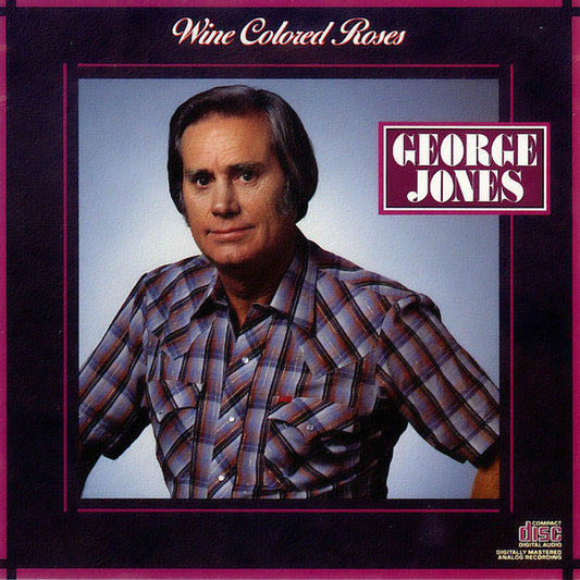 George Jones (2) : Wine Colored Roses (CD, Album)