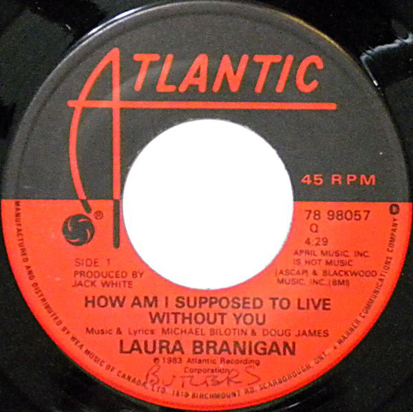 Laura Branigan : How Am I Supposed To Live Without You (7")