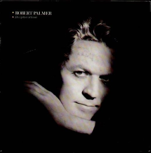 Robert Palmer : Discipline Of Love (7", Single)