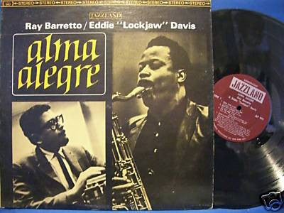 Ray Barretto & Eddie "Lockjaw" Davis : Alma Alegre (LP, RE)