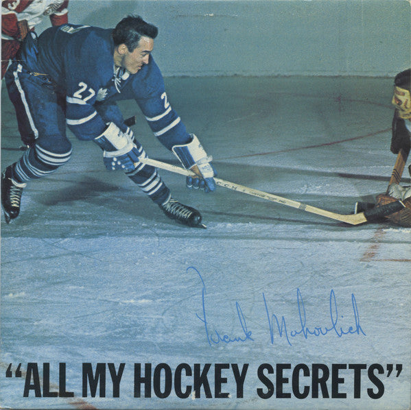 Frank Mahovlich : All My Hockey Secrets (LP)