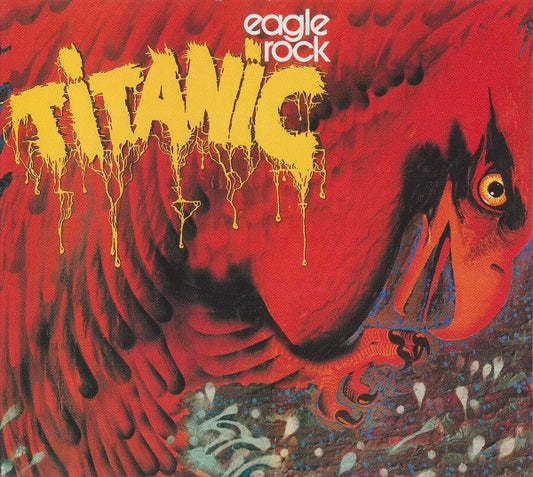 Titanic (3) : Eagle Rock (CD, Album, RE, Dig)