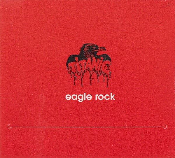 Titanic (3) : Eagle Rock (CD, Album, RE, Dig)