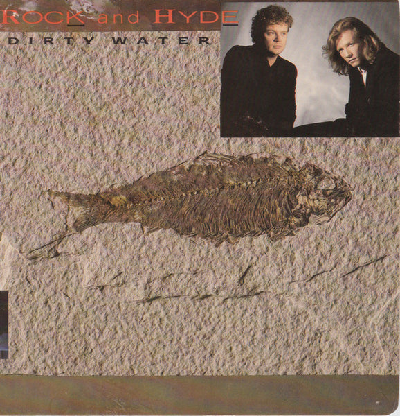 Rock And Hyde : Dirty Water (7", Single)