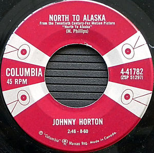 Johnny Horton : North To Alaska / The Mansion You Stole (7", Single)