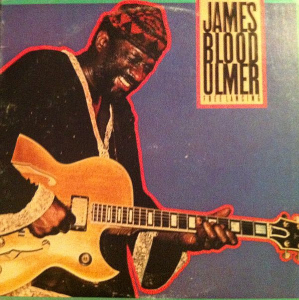 James Blood Ulmer : Free Lancing (LP, Album)