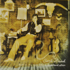Corb Lund : Hair In My Eyes Like A Highland Steer (CD, Album)