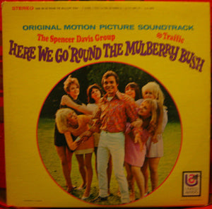 The Spencer Davis Group / Traffic : Here We Go 'Round The Mulberry Bush (LP, Album)