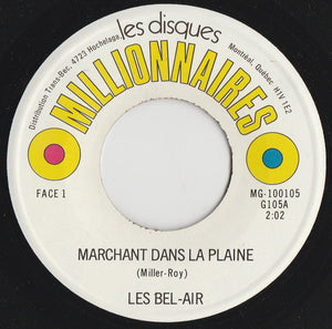 Les Bel Air : Marchant Dans La Plaine (7", RE)