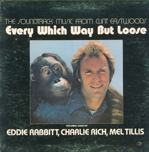 Various : The Soundtrack Music From Clint Eastwood's Every Which Way But Loose (LP, Comp, Gat)