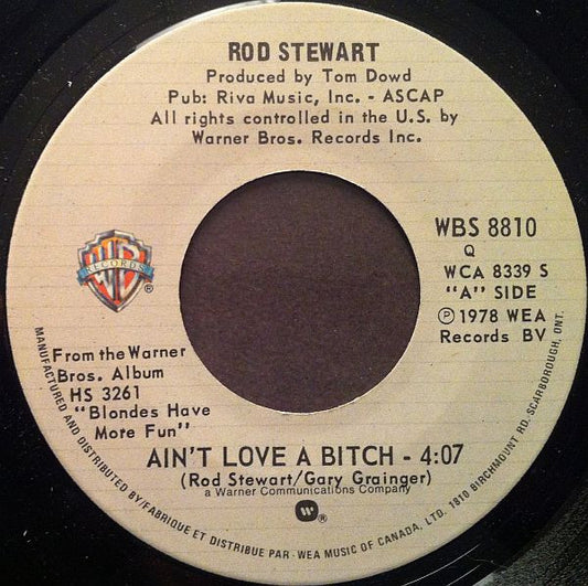 Rod Stewart : Ain't Love A Bitch (7", Single)