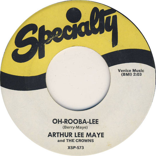 Arthur Lee Maye & The Crowns : Oh-Rooba-Lee (7", RE)
