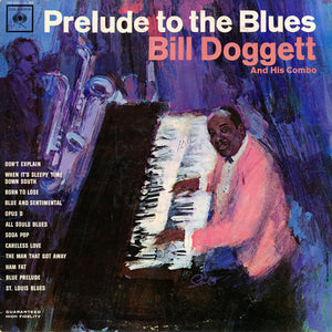 Bill Doggett And His Combo* : Prelude To The Blues (LP, Album, Mono)