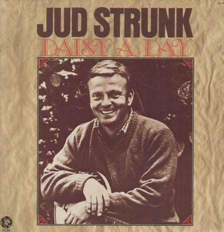 Jud Strunk : Daisy A Day (LP, Album)