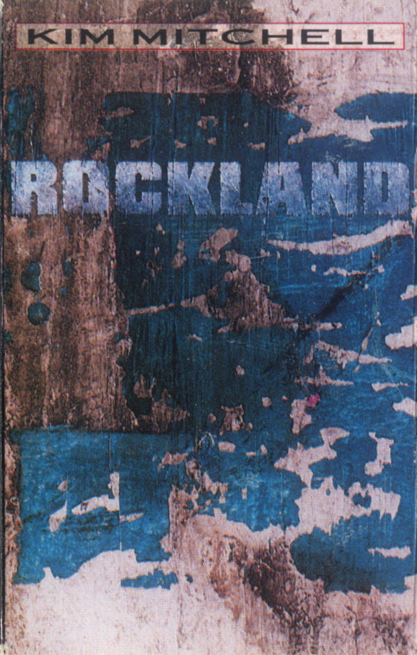 Kim Mitchell : Rockland (Cass, Album, Dol)