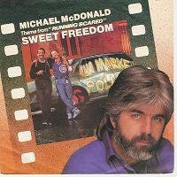 Michael McDonald : Sweet Freedom (7", Single)