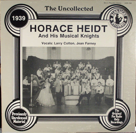 Horace Heidt And His Musical Knights : The Uncollected Horace Heidt And His Musical Knights (LP, Album)