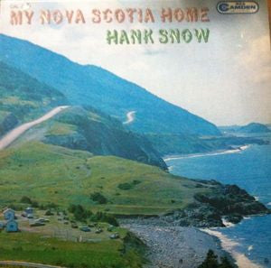 Hank Snow : My Nova Scotia Home (LP, Album, Mono, RE)