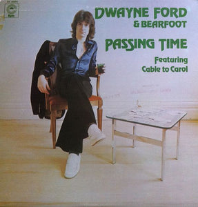 Dwayne Ford & Bearfoot : Passing Time (LP, Album)