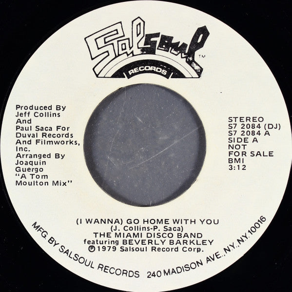 The Miami Disco Band Featuring Beverly Barkley : (I Wanna) Go Home With You (7", Mono, Promo, Styrene)