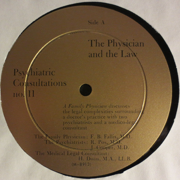 Dr. F.B. Fallis, Dr. R. Pos, Dr. J Cooper, Mr. H. Doan : The Physician And The Law (12")