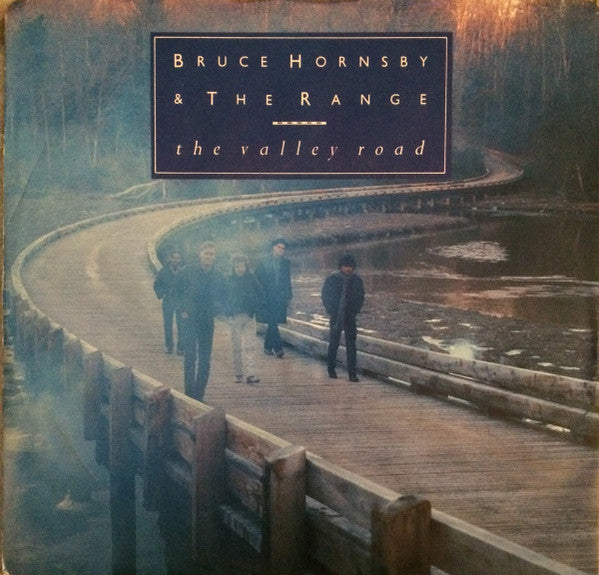 Bruce Hornsby And The Range : The Valley Road (7", Single, Pic)