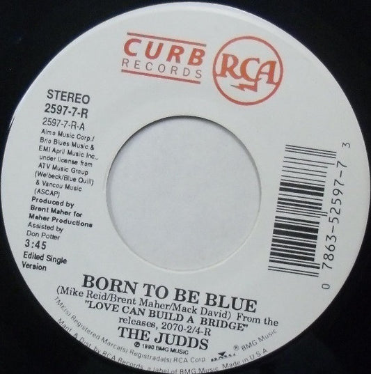 The Judds : Born To Be Blue (7", Single)