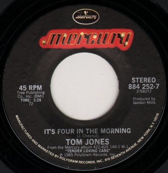 Tom Jones : It's Four In The Morning (7", Single, 72)