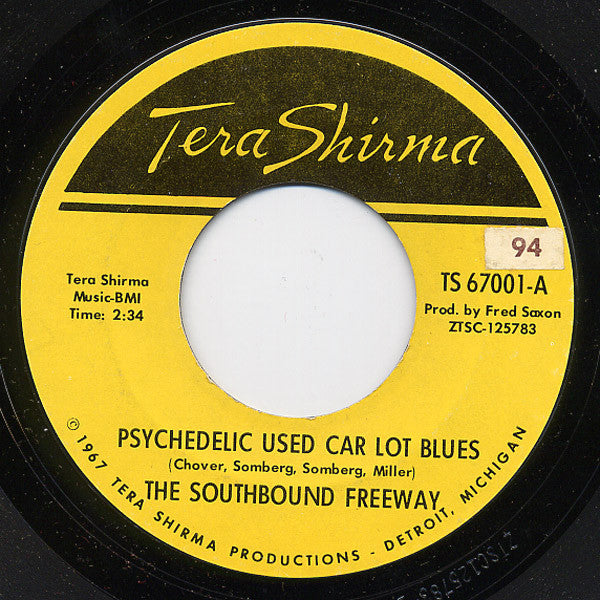 The Southbound Freeway : Psychedelic Used Car Lot Blues (7")