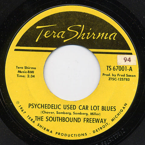 The Southbound Freeway : Psychedelic Used Car Lot Blues (7")