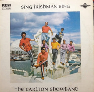 The Carlton Showband : Sing Irishman Sing (LP, Album)