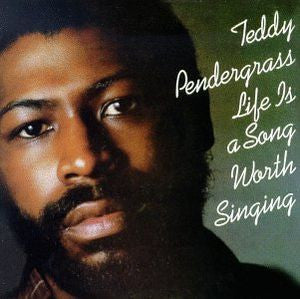 Teddy Pendergrass : Life Is A Song Worth Singing (LP, Album)