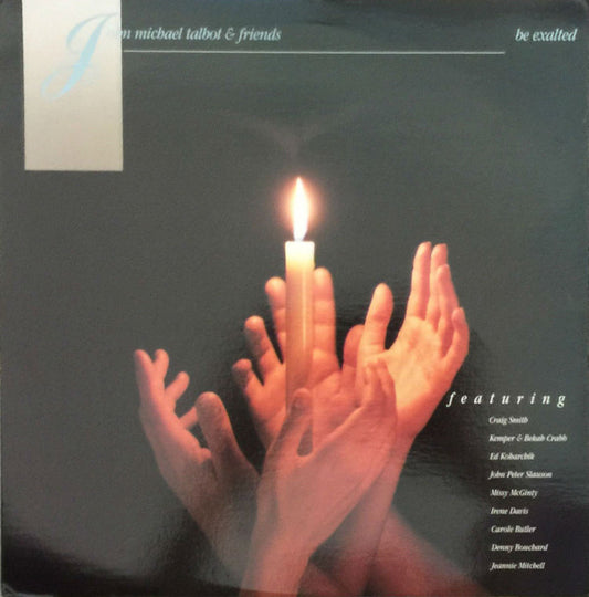 John Michael Talbot & Friends : Be Exalted (LP, Album)