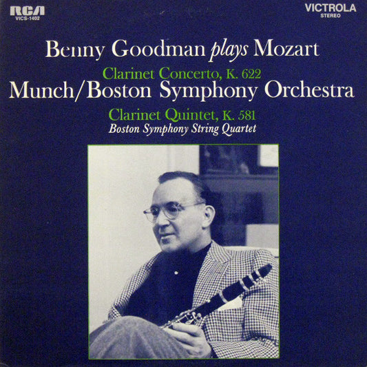 Wolfgang Amadeus Mozart, Benny Goodman, Charles Munch, Boston Symphony Orchestra, Boston Symphony String Quartet : Clarinet Concerto, K. 622 / Clarinet Quintet, K. 581 (LP, RE, Ind)