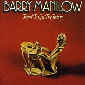Barry Manilow : Tryin' To Get The Feeling (LP, Album)