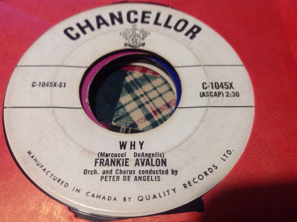 Frankie Avalon : Why / Swingin' On A Rainbow (7", Single)