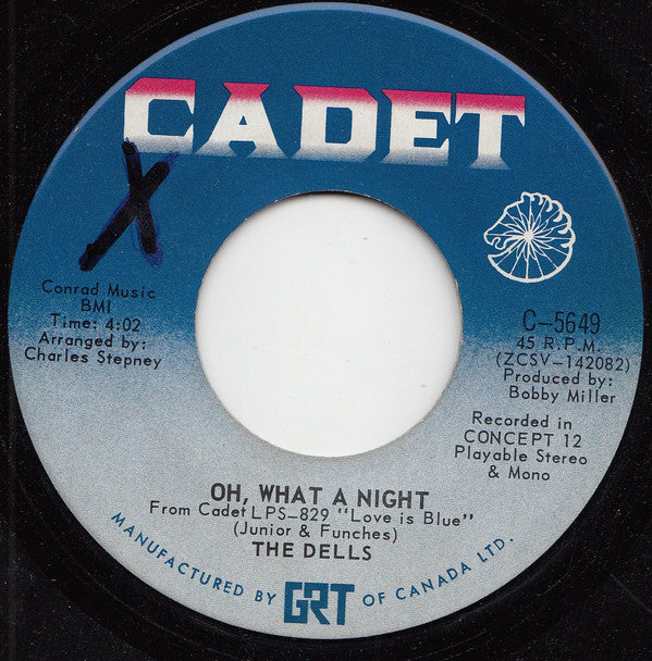 The Dells : Oh, What A Night (7", Single)