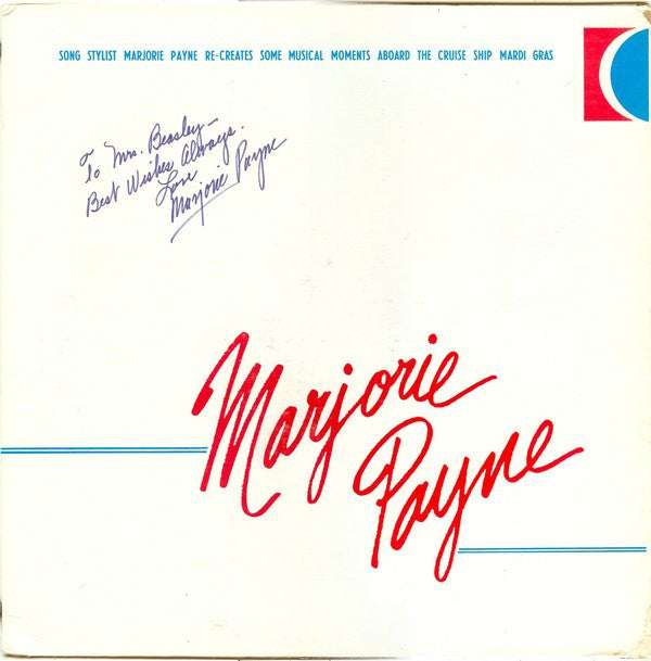 Marjorie Payne : Song Stylist Marjorie Payne Re-Creates Some Musical Moments Aboard The Cruise Ship Mardi Gras (LP)