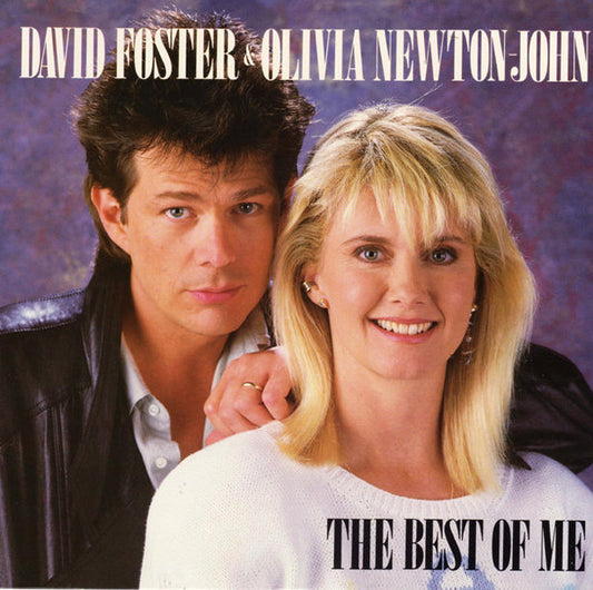 David Foster & Olivia Newton-John : The Best Of Me (7", Single)