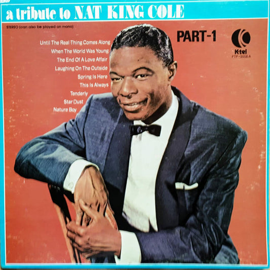 Nat King Cole : A Tribute To Nat King Cole, Part-1 (LP, Comp, RE)